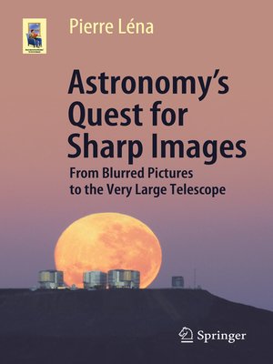 cover image of Astronomy's Quest for Sharp Images
